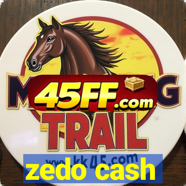 zedo cash